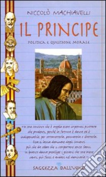 Il principe libro di Machiavelli Niccolò