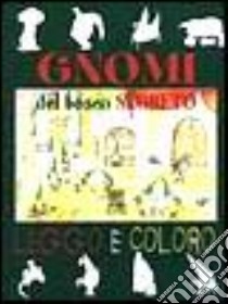 Gnomi del bosco segreto libro