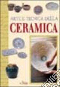 Arte e tecnica della ceramica libro di Bubbico Giovanna - Crous Joan