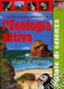 L'ecologia attiva libro