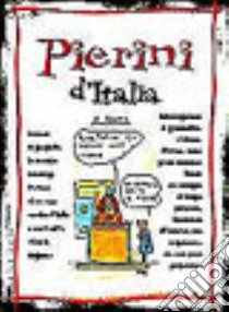 Pierini d'Italia libro di Bonistalli R. (cur.)