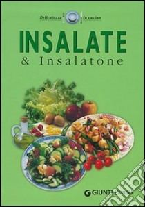 Insalate & insalatone libro