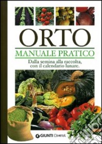 Orto. Manuale pratico libro