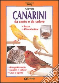 Allevare canarini da canto e da colore libro