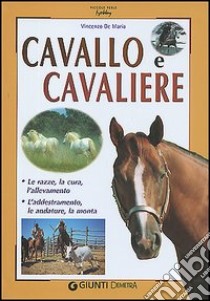 Cavallo e cavaliere libro di De Maria Vincenzo