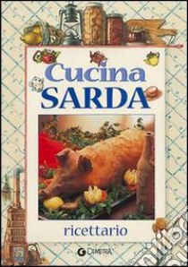 Cucina sarda libro di Oliva Pietro - Poli M. Giovanna