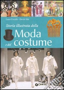 Storia illustrata della moda e del costume libro di Cocciolo Laura; Sala Davide