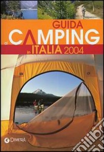 Guida ai camping in Italia 2004 libro