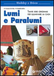 Lumi e paralumi libro di Cristianini Di Fidio Gina - Strabello Bellini Wilma