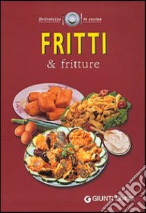 Fritti e fritture libro