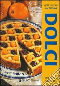 Dolci. Manuale pratico libro di Neri Margherita