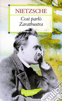 Così parlò Zarathustra libro di Nietzsche Friedrich