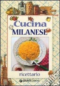 Cucina milanese. Ricettario libro di Pigozzi E. (cur.)