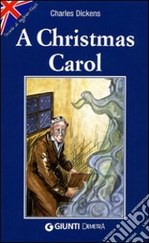 A Christmas Carol libro di Dickens Charles