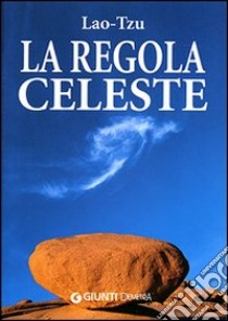 La regola celeste libro di Lao Tzu