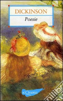 Poesie libro di Dickinson Emily