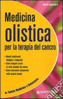 Medicina olistica per la terapia del cancro libro di Beiersdorff Dietrich