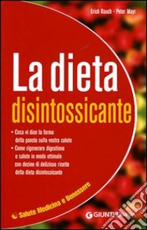 La dieta disintossicante libro di Rauch Erich; Mayr Peter