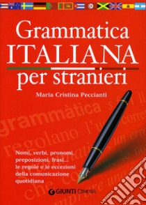 Grammatica italiana per stranieri libro di Peccianti M. Cristina