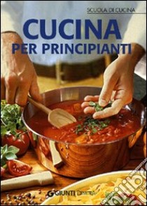 Cucina per principianti libro