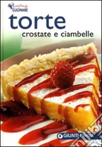 Torte. Crostate & ciambelle libro