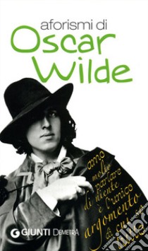 Aforismi libro di Wilde Oscar