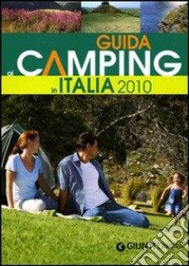 Guida ai camping in Italia 2010 libro di Galleschi M. L. (cur.)