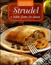 Strudel e torte fatte in casa libro