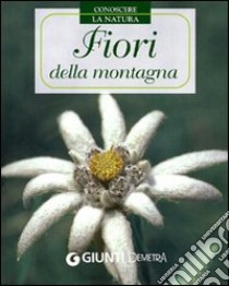 Fiori della montagna libro