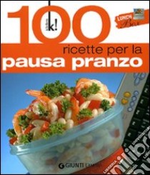 Lunch box. 100 ricette per la pausa pranzo libro