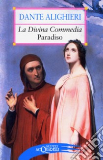 La Divina Commedia. Paradiso libro di Alighieri Dante