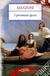 I Promessi sposi libro di Manzoni Alessandro