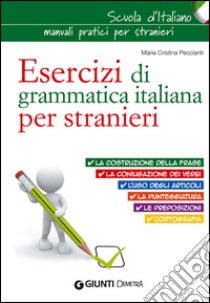 Esercizi di grammatica italiana per stranieri libro di Peccianti M. Cristina