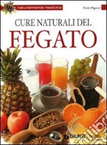 Cure naturali del fegato libro di Pigozzi Paolo