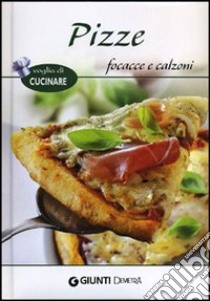 Pizze, focacce e calzoni libro di Criscitello A. (cur.)