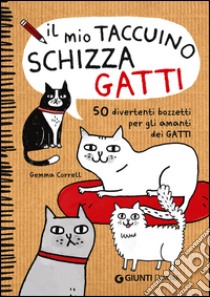 Il mio taccuino schizza gatti libro di Correll Gemma