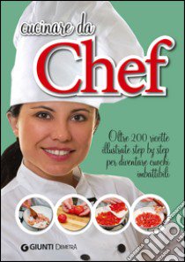 Cucinare da chef libro