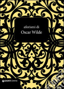 Aforismi libro di Wilde Oscar