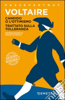 Candido o l'ottimismo-Trattato sulla tolleranza libro di Voltaire