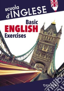 Basic english exercises libro di Canepa Gigliola; Cavalli Lia