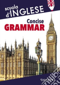 Concise grammar libro di Tansey Nuala