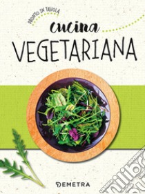 Cucina vegetariana libro