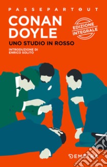 Uno studio in rosso. Ediz. integrale libro di Doyle Arthur Conan