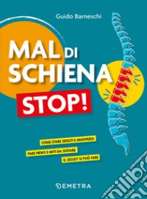 Mal di schiena stop! libro di Barneschi Guido