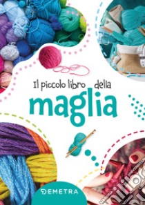 Il piccolo libro della maglia libro