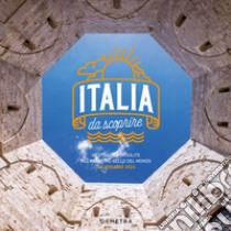 Italia da scoprire. Calendario 2023 da parete (30 x 30) libro