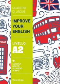 Improve your English. Livello A2 libro di Griffiths Clive Malcolm