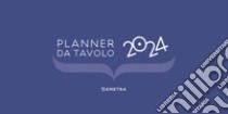 Calendario Planner da tavolo 2024 (28.7 x 12.5 cm) libro