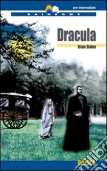 Dracula. Level B1. Pre-intermediate. Rainbows readers. Con CD Audio. Con espansione online libro di Stoker Bram