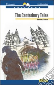 The Canterbury tales. Con CD Audio. Con espansione online libro di Chaucer Geoffrey